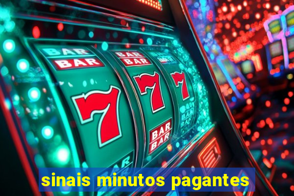 sinais minutos pagantes